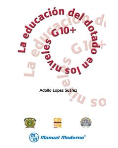 La educación del dotado en los niveles G10+