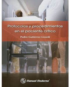 Protocolos y procedimientos en el paciente crítico
