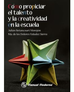 Cómo propiciar el talento y la creatividad en la escuela