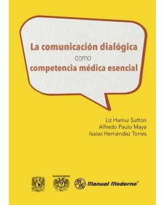 La comunicación dialógica como competencia médica esencial