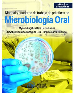 Manual y cuaderno de trabajo de prácticas de microbiología oral. eBook + ePrácticas