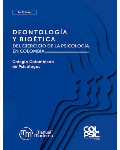 - Deontología y bioética del ejercicio de la Psicología en Colombia - Nueva edición -