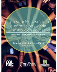 La prevención del sucidio y la afirmación de la vida en una institución educativa