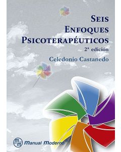 Seis enfoques psicoterapéuticos