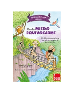 QUÉ PUEDO HACER CUANDO... ME DA MIEDO EQUIVOCARME - Me da miedo equivocarme