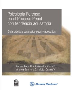 Psicología Forense en el Proceso Penal con tendencia acusatoria