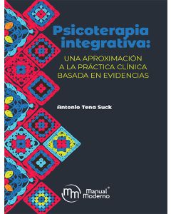 Psicoterapia integrativa: una aproximación a la práctica clínica basada en evidencias